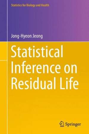 Statistical Inference on Residual Life de Jong-Hyeon Jeong