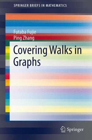 Covering Walks in Graphs de Futaba Fujie