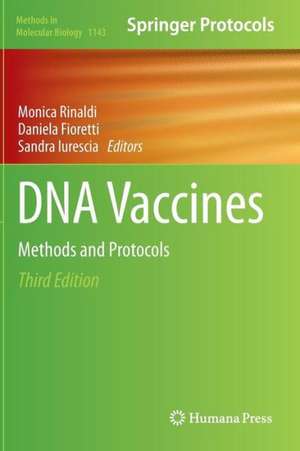 DNA Vaccines: Methods and Protocols de Monica Rinaldi