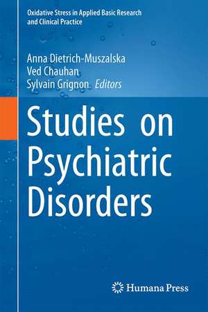 Studies on Psychiatric Disorders de Anna Dietrich-Muszalska