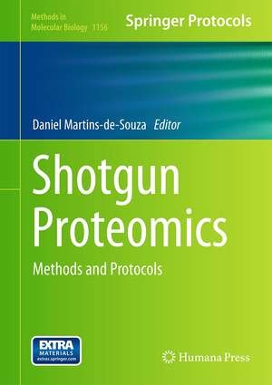 Shotgun Proteomics: Methods and Protocols de Daniel Martins-de-Souza