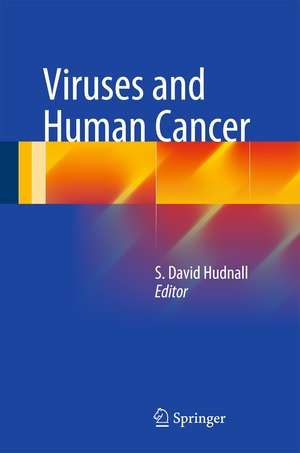 Viruses and Human Cancer de S. David Hudnall