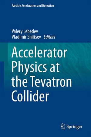 Accelerator Physics at the Tevatron Collider de Valery Lebedev