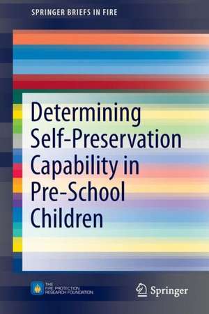 Determining Self-Preservation Capability in Pre-School Children de Anca Taciuc