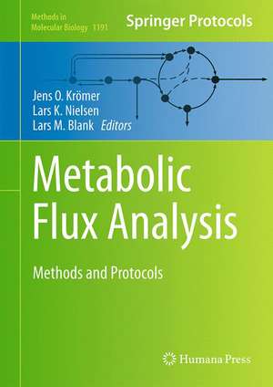 Metabolic Flux Analysis: Methods and Protocols de Jens O. Krömer