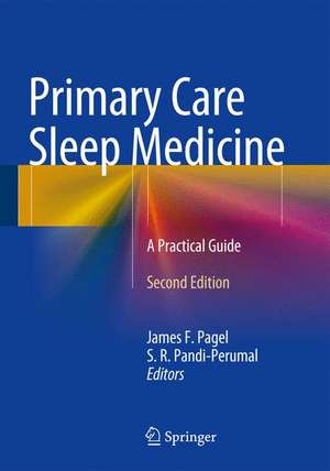 Primary Care Sleep Medicine: A Practical Guide de James F. Pagel