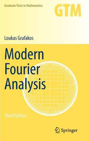 Modern Fourier Analysis de Loukas Grafakos