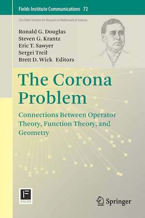 The Corona Problem: Connections Between Operator Theory, Function Theory, and Geometry de Ronald G. Douglas