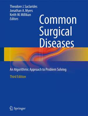 Common Surgical Diseases: An Algorithmic Approach to Problem Solving de Theodore J. Saclarides