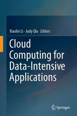 Cloud Computing for Data-Intensive Applications de Xiaolin Li