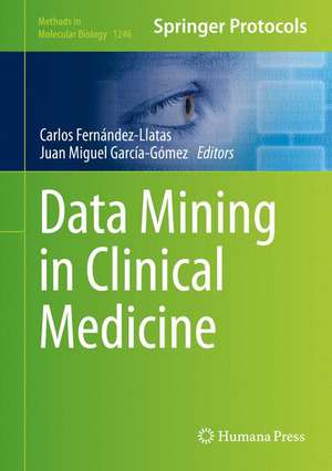 Data Mining in Clinical Medicine de Carlos Fernández-Llatas