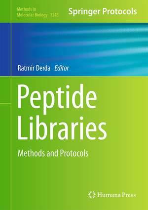 Peptide Libraries: Methods and Protocols de Ratmir Derda