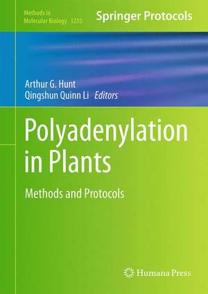 Polyadenylation in Plants: Methods and Protocols de Arthur G. Hunt