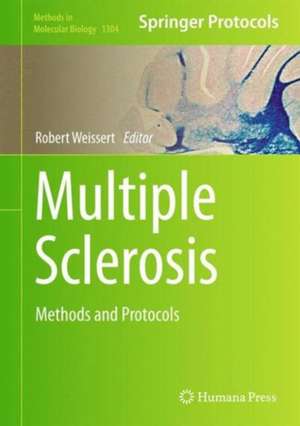 Multiple Sclerosis: Methods and Protocols de Robert Weissert