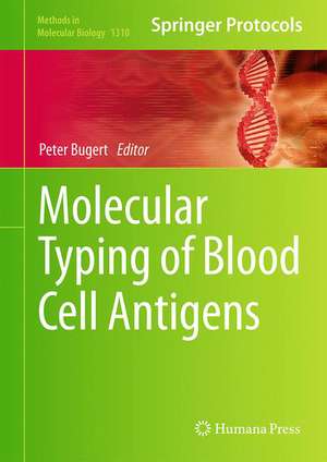 Molecular Typing of Blood Cell Antigens de Peter Bugert