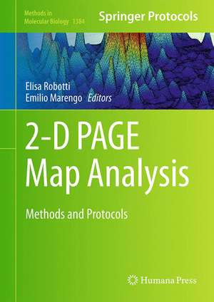 2-D PAGE Map Analysis: Methods and Protocols de Emilio Marengo