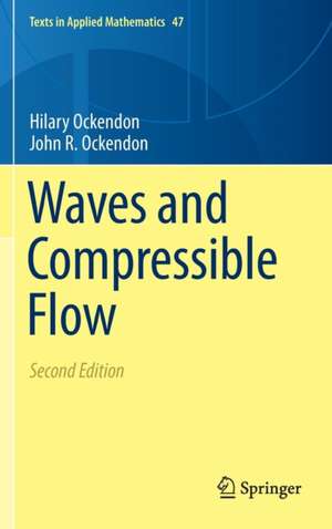 Waves and Compressible Flow de Hilary Ockendon