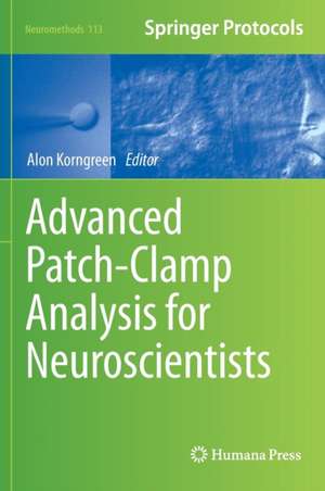 Advanced Patch-Clamp Analysis for Neuroscientists de Alon Korngreen