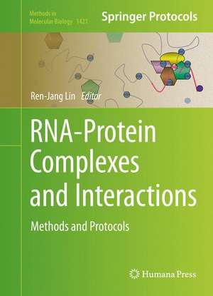 RNA-Protein Complexes and Interactions: Methods and Protocols de Ren-Jang Lin