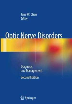 Optic Nerve Disorders: Diagnosis and Management de Jane W. Chan