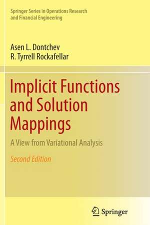 Implicit Functions and Solution Mappings: A View from Variational Analysis de Asen L. Dontchev