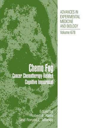 Chemo Fog: Cancer Chemotherapy-Related Cognitive Impairment de Robert B. Raffa