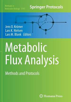 Metabolic Flux Analysis: Methods and Protocols de Jens O. Krömer