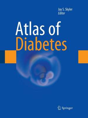 Atlas of Diabetes de Jay Skyler