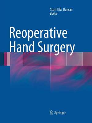 Reoperative Hand Surgery de Scott F. M. Duncan