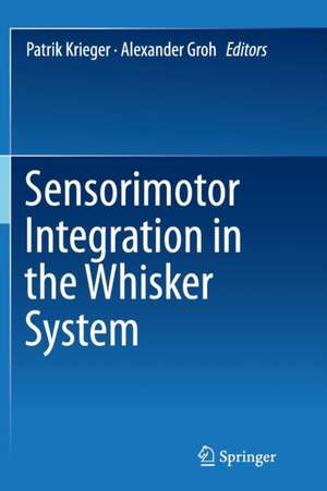 Sensorimotor Integration in the Whisker System de Patrik Krieger