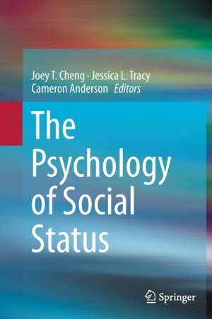 The Psychology of Social Status de Joey T. Cheng