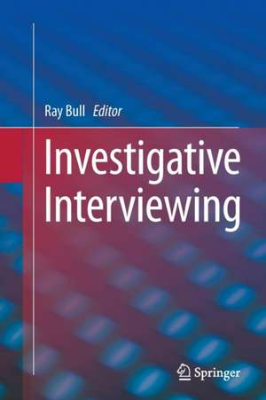 Investigative Interviewing de Ray Bull