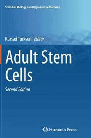 Adult Stem Cells de Kursad Turksen