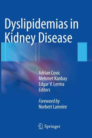 Dyslipidemias in Kidney Disease de Adrian Covic