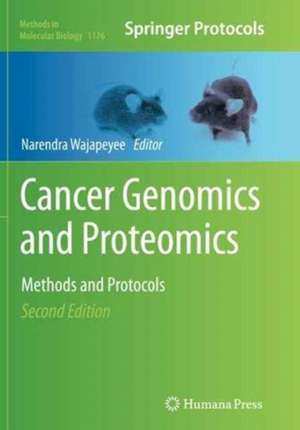 Cancer Genomics and Proteomics: Methods and Protocols de Narendra Wajapeyee