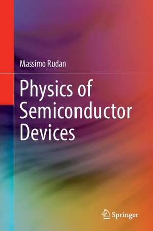 Physics of Semiconductor Devices de Massimo Rudan