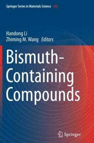 Bismuth-Containing Compounds de Handong Li