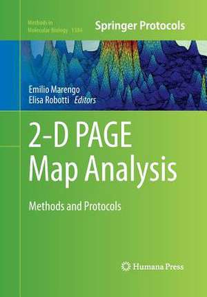 2-D PAGE Map Analysis: Methods and Protocols de Emilio Marengo