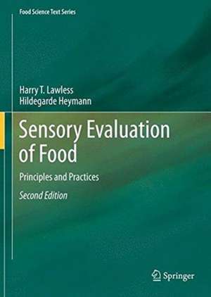 Sensory Evaluation of Food: Principles and Practices de Harry T. Lawless