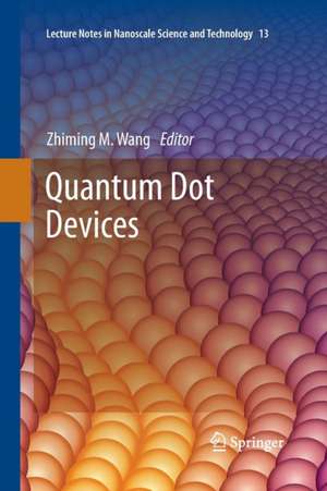 Quantum Dot Devices de Zhiming M. Wang