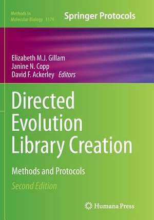 Directed Evolution Library Creation: Methods and Protocols de Elizabeth M.J. Gillam