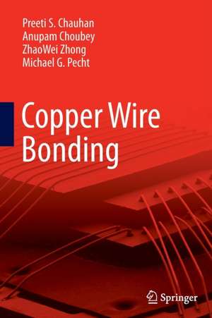 Copper Wire Bonding de Preeti S. Chauhan