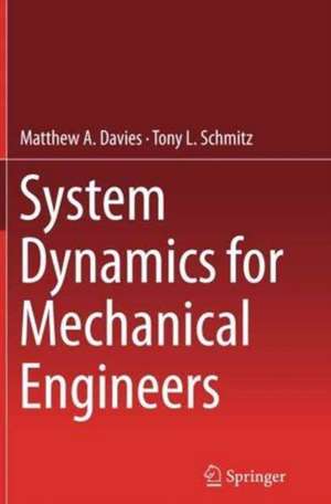 System Dynamics for Mechanical Engineers de Matthew Davies