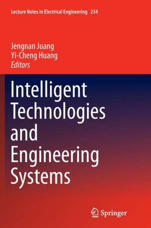 Intelligent Technologies and Engineering Systems de Jengnan Juang