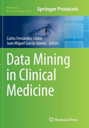 Data Mining in Clinical Medicine de Carlos Fernández-Llatas