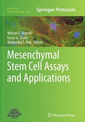 Mesenchymal Stem Cell Assays and Applications de Mohan C. Vemuri