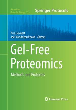 Gel-Free Proteomics: Methods and Protocols de Kris Gevaert