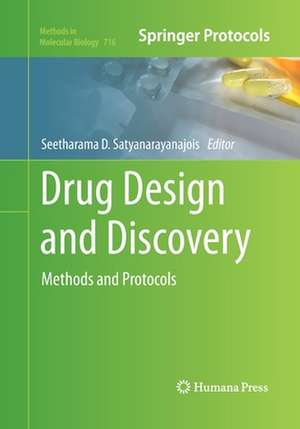 Drug Design and Discovery: Methods and Protocols de Seetharama D. Satyanarayanajois