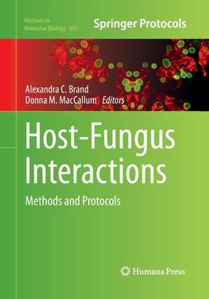 Host-Fungus Interactions: Methods and Protocols de Alexandra C. Brand