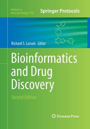 Bioinformatics and Drug Discovery de Richard S. Larson